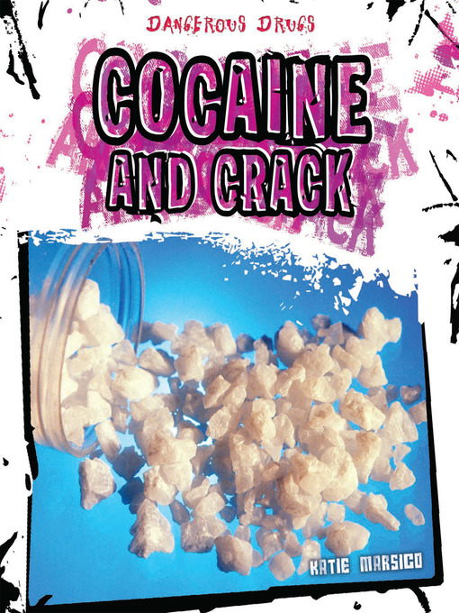 Title details for Cocaine and Crack by Katie Marsico - Wait list